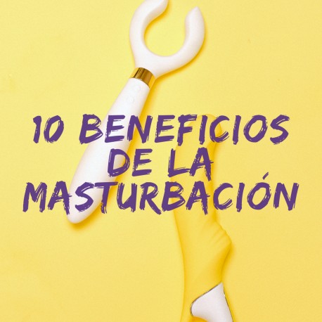 10 beneficios de la masturbación